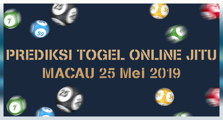 Prediksi Togel Online Jitu Macau 25 Mei 2019
