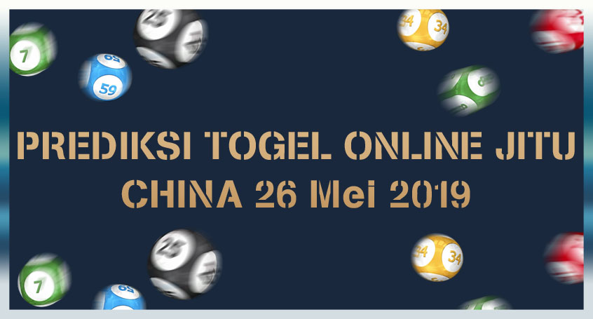Prediksi Togel Online Jitu China 26 Mei 2019