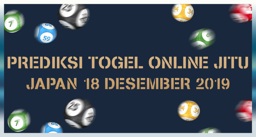 Prediksi Togel Online Jitu Japan 18 Desember 2019